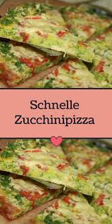 Schnelle Zucchinipizza Rezepte Kalorienarmes Essen Zucchini Rezepte Schnell