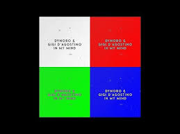 Dynoro Feat Gigi D Agostino In My Mind 2018 Dynoro Gigi D Agostino In My Mind Robin Schulz Remix 1 Hour Extended Mix Youtube