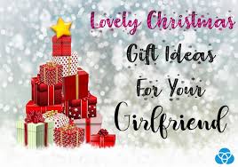 Getting incredible christmas gifts for your girlfriend is easy! Lovely Christmas Gift Ideas For Your Girlfriend Vestellite
