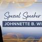 Special Guest Speaker: Johnette B. Williams