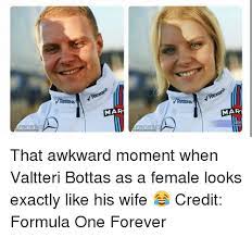 Bottas!' meme has been a feature of the show since 2013. Rexona Mar Mar Be That Awkward Moment When Valtteri Bottas As A Female Looks Exactly Like His Wife Credit Formula One Forever Awkward Meme On Me Me
