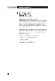 Plus, when you buy a hot tub that uses quality materials and the latest technology, you'll save on maintenance, energy costs, and the expense of replacing costly salt water hot tub systems in the long run. Everyday Hot Tubs Marquis Spas