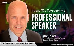 How To Become A Professional Speaker With Shep Hyken