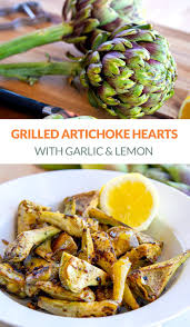 Grilled Artichoke Hearts With Lemon Garlic Irena Macri Recipe In 2020 Grilled Artichoke Artichoke Recipes Healthy Vegetable Recipes