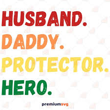 Free Free 324 Husband Daddy Protector Hero Flag Svg SVG PNG EPS DXF File