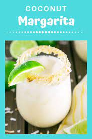 Need A Fruity Margarita For Your Cinco De Mayo Party Try These Delicious And Easy Coconut Margari Coconut Margarita Classic Margarita Recipe Margarita Recipes