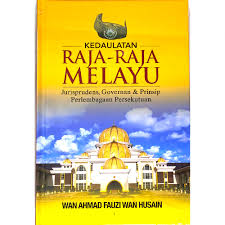Raja melayu mp3 & mp4. Kedaulatan Raja Raja Melayu Jurispruden Governan Prinsip Perlembagaan Persekutuan Wadicares Wellness Catalog