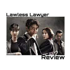 Drama ini berakhir pada 1 juli 2018. Lawless Lawyer Review K Drama Amino