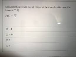 Check spelling or type a new query. Answered Calculate The Average Rate Of Change Of Bartleby