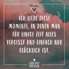 Visual Statements Ich Liebe Diese Momente In Denen Man Fur Einige Zeit Alles Vergisst Und Einfach One Love Quotes Visual Statements Gluckliche Liebe Zitate