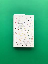 12 Essential Books About Color The Aesthetics Of Joy By Ingrid Fetell Lee Coloring Books Psychology Books Book Aesthetic