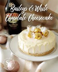 baileys and white chocolate cheesecake
