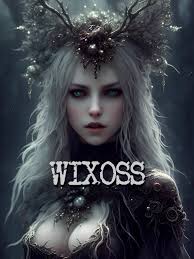 WIXOSS — by Aegon — AlphaNovel