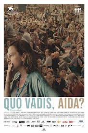 Quo Vadis Aida By Jasmila Zbanic Movie Posters Streaming Movies Film