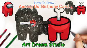 Make his birthday magical with this mystical card! How To Make Among Us Birthday Card Cute Youtube