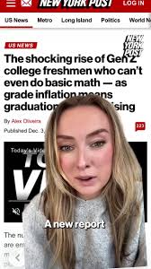 The number of Gen Z college freshmen who are entering universities without  high school math skills is skyrocketing — as SAT scores are plummeting, a  stunning new report has found. The Post's ...