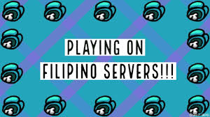Playing Among Us On Filipino Servers Youtube