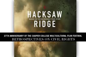 Hacksaw ridge was part of the bigger battle. Hacksaw Ridge Second Film To Look At Civil Rights Casper College