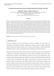 Untuk mengatasi masalah pelepasan air buangan domestik supaya tidak dilepaskan terus ke dalam sistem perparitan maka adalah perlu disediakan tangki takungan bawah tanah dan dirawat menggunakan bioteknologi selaras dengan. Pdf Strategi Penurunan Pencemaran Limbah Domestik Di Sungai Code Diy