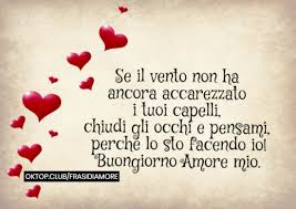 Frasi Del Buongiorno Per Un Amore Sono Bellissime
