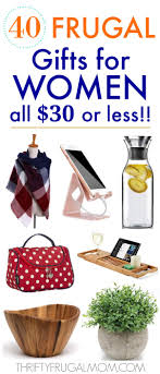 Girlfriend, wife, sister, or mother, female friend, teens, teenager girls. 40 Frugal Gifts For Women That Cost 30 Or Less Thrifty Frugal Mom