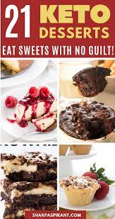 21 Easy Keto Dessert Recipes Eat Sweets With No Guilt Sharp Aspirant Recipe Dessert Recipes Keto Dessert Easy Keto Dessert Recipes