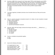 The exchange rate for the dollar has increased +2,27% against the british pound in the last 30 days, rising from £ 0,72 to £ 0,73 british pounds per dollar. 22 Consider An Mnc That Is Exposed To The Taiwan Chegg Com