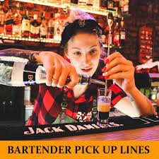 33 Bartender Pick Up Lines Funny Dirty Cheesy
