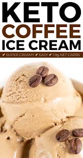 Sugar Free Keto Coffee Ice Cream With Less Than 2g Net Carbs Per Scoop Super Easy Low Carb Ice Cr Low Carb Ice Cream Low Carb Recipes Dessert Coffee Ice Cream
