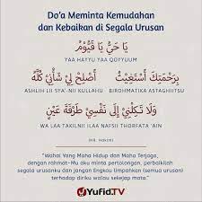 Doa agar dimudahkan segala urusan. Ensiklopedia Islam Doa Meminta Kemudahan Dan Kebaikan Di Segala Urusan