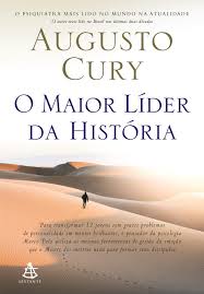 Leia Online Pdf De O Maior Lider Da Historia Por Augusto Cury