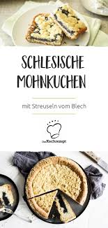 Schlesischer Mohnkuchen Mit Streuseln Vom Blech Rezept Mohnkuchen Mit Streusel Schlesischer Mohnkuchen Mohnkuchen