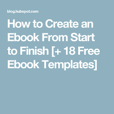 That should have been 'how do i write an ebook and make money from it?' don't worry too much about that because several best sellers have had far worse grammar errors. How To Create An Ebook From Start To Finish Free Ebook Templates Ebook Writing Writing Ebook