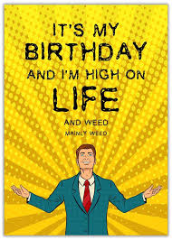 Funny birthday cards for men. High On Life Funny Birthday Card Twisted Gifts Funny Rude Outrageous Greeting Cards