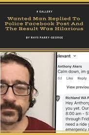 Social Media Pinwire Wanted Man Replied To Police Facebook Post And The Result Was 30 Mins Ago Wanted Man Replied To Good Jokes Hilarious Facebook Posts