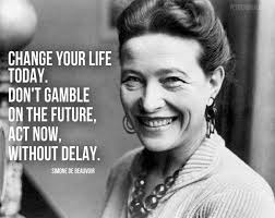 Pin By Yvette Flores On Politics Simone De Beauvoir Quotes Gambling Quotes Words