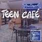 Teen Café event image