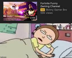 Rick and morty fortnite wallpapers. Fortnite Sucks Yes These Are Titles I M Going To Start Going With I M Running Out Of Ideas Pls Upvote Idc About Upvotes Imgflip