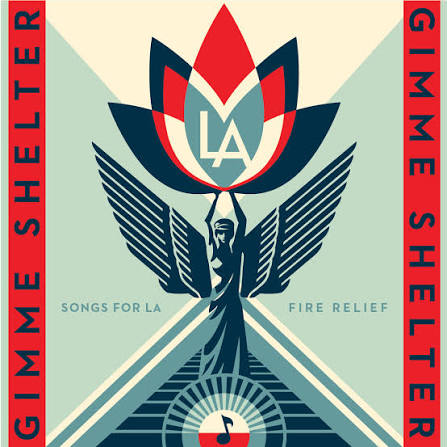 Gimme Shelter: Songs for LA Fire Relief 2-LP featuring Shepard Fairey