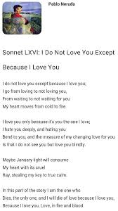 Pablo Neruda I Do Not Love You Except Because I Love You Because I Love You My Love Love You