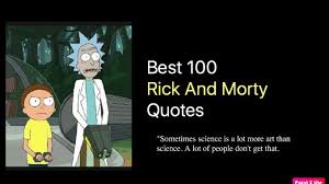 I know that new situations can be intimidating. Best 100 Rick And Morty Quotes Nsf Music Magazine