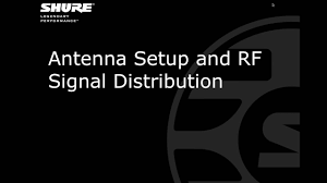 Shure Webinar Best Practices For Wireless Antenna Set Up