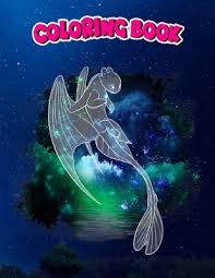 I've been wanting to draw her since we haven't yet seen her full body in one shot, so i decided to draw one. Coloring Book How To Train Your Dragon 3 Hidden World Light Fury Sky Children Coloring Book 100 Pages To Color By Tony Eriksson