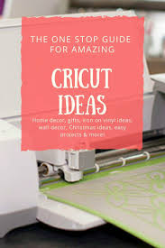 Cricut Ideas For Beginners To Advanced You Need To See Now Proyectos Cricut Cricut Proyectos