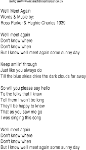 1940s Top Songs Lyrics For We Ll Meet Again Meet Again Quotes Songs Song Words