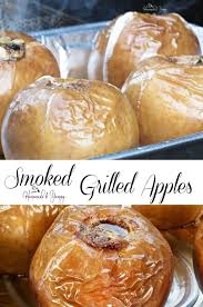 Smoked Grilled Apples Easy Dessert Recipe Is The Perfect Way To Enjoy Apple Season Let Your Bbq Do All T Dessert Recipes Easy Bbq Desserts Smoked Food Recipes