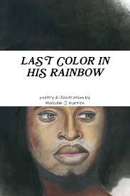 Last Color in His Rainbow by Warren, Malcolm J