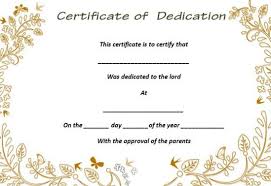 The necessary information consists of the value, the dates issued, certificate number authorized personnel, expiration, and more depending on the kind of certificate you create. 26 Free Fillable Baby Dedication Certificates In Word Stunning Graphics Demplates