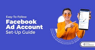 A step-by-step guide on how to create an Ad Account on Facebook