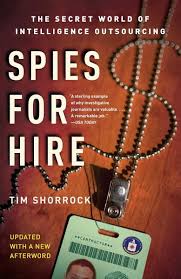 Spies For Hire Ebook Download Ebook Pdf Download Author Tim Shorrock Isbn 1416553517 Language En Category Poli The Secret World The Secret Outsourcing